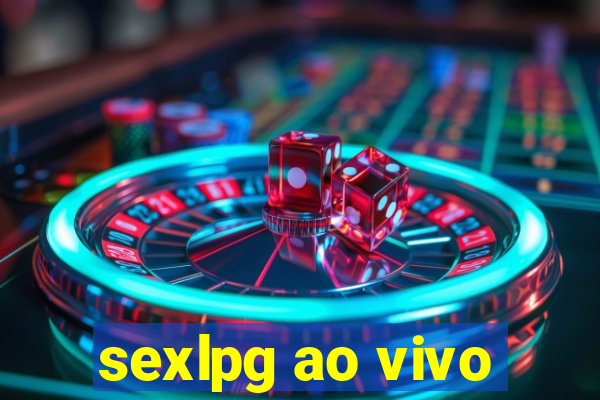 sexlpg ao vivo